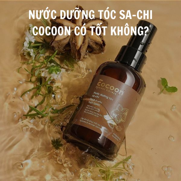 Nước dưỡng tóc Sachi Cocoon có tốt không? Giá bao nhiêu?